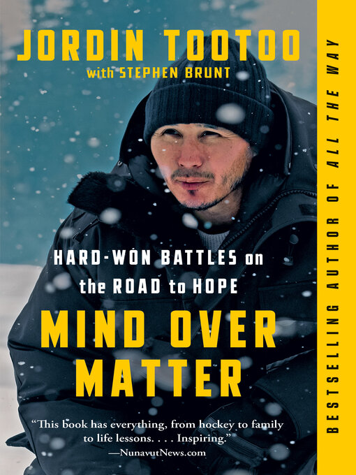 Title details for Mind Over Matter by Jordin Tootoo - Wait list